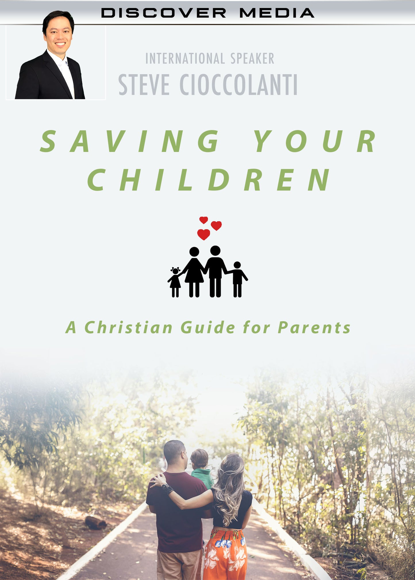 Saving Your Children: A Christian Guide for Parents Course
