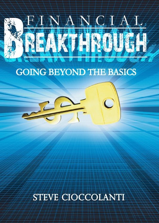 Financial Breakthrough - Going Beyond The Basics Course