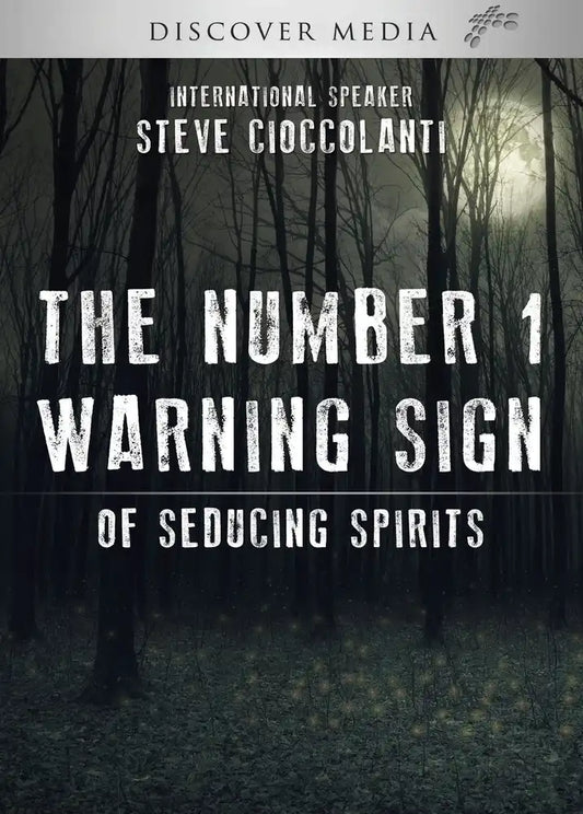 The Number 1 Warning Sign of Seducing Spirits