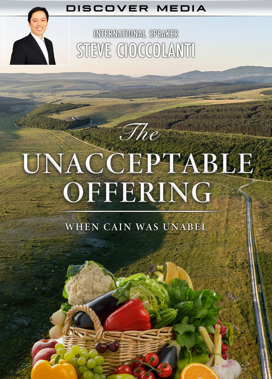 The Unacceptable Offering | When Cain was UnAbel
