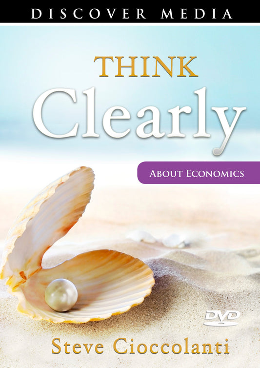 Think Clearly 4: About Economics