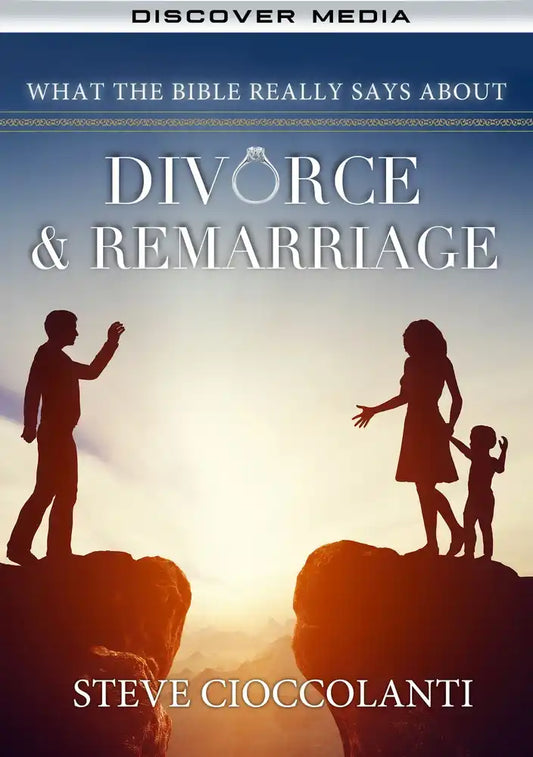 What the Bible Really Says About Divorce & Remarriage Course