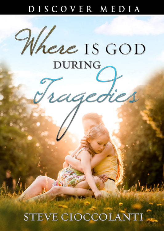 Where is God During Tragedies?